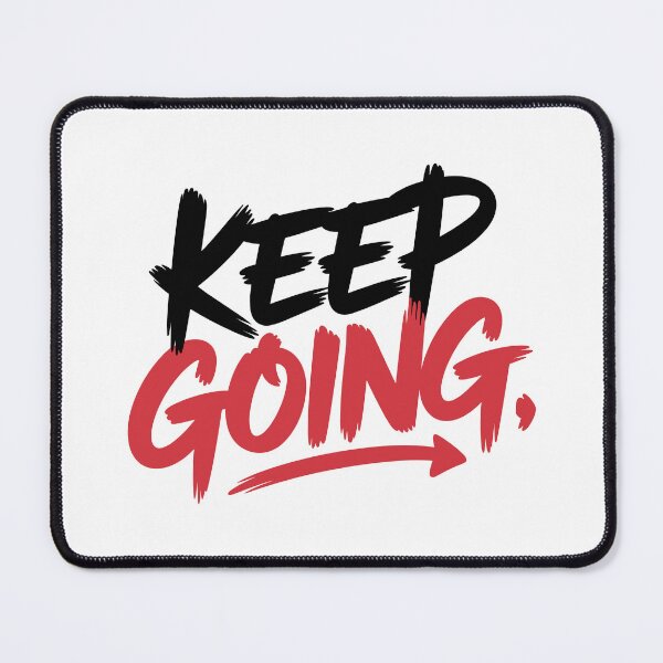 Item preview, Keep Going designed and sold by Kubala Designs.