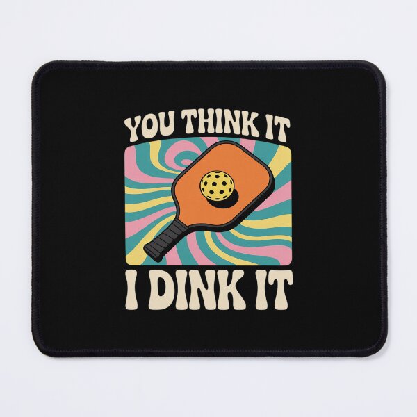 Item preview, You Think It I dink It 70s Retro Funny Pickleball designed and sold by LeeEvans222.