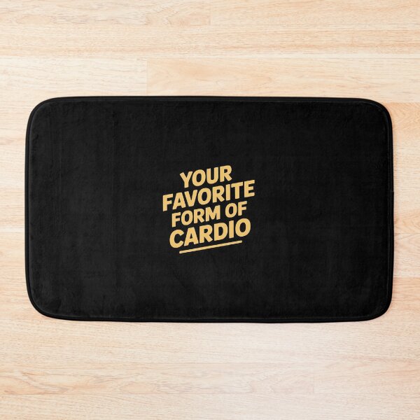 Item preview, Your Favorite Form Of Cardio designed and sold by LeeEvans222.