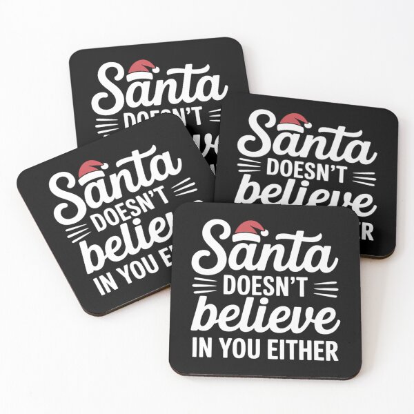 Item preview, Santa Doesn_t Believe In You Either Christmas Xmas Gift designed and sold by gourpmerzihd.