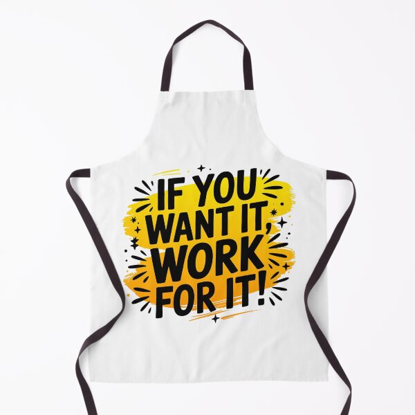 Item preview, If you want it, work for it designed and sold by Kubala Designs.