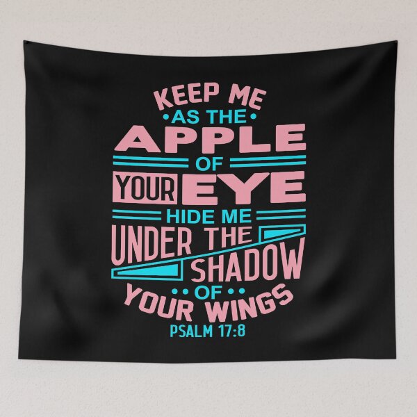 Item preview, Psalm 17:8 Keep Me As The Apple Of Your Eye designed and sold by plushism.