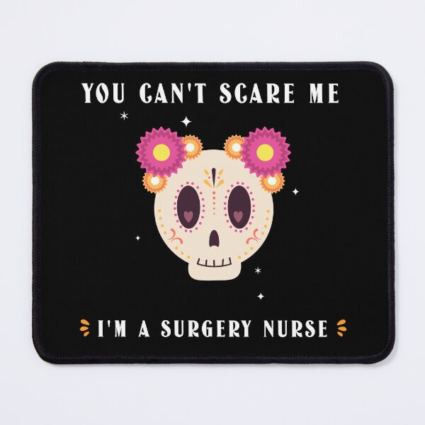 Item preview, Surgery Nurse: You can't scare me designed and sold by AlfredsTees.