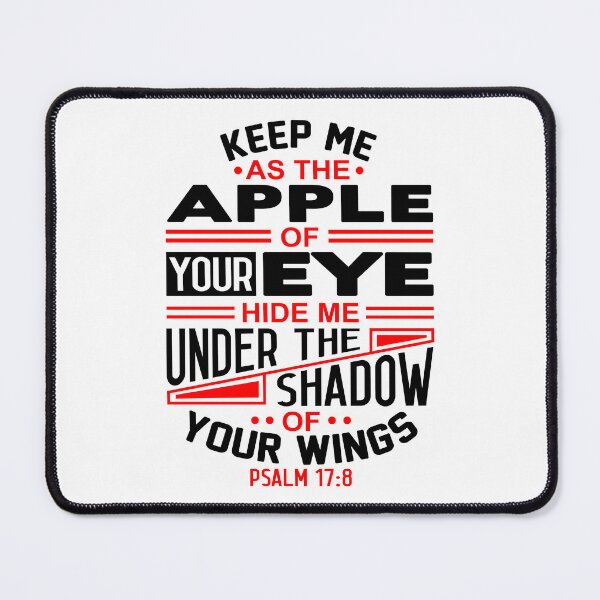 Item preview, Psalm 17:8 Keep Me As The Apple Of Your Eye designed and sold by plushism.