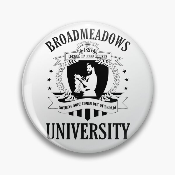 Item preview, BROADMEADOWS UNIVERSITY (EST 1857) SCHOOL OF HARD KNOCKS designed and sold by Takin-Thepiss.