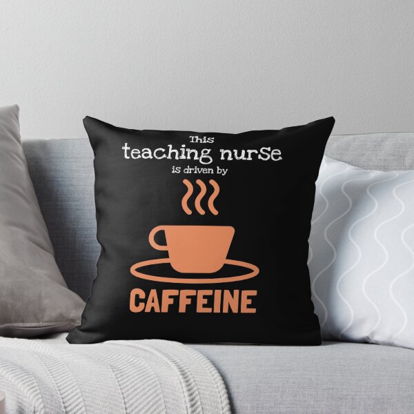 Item preview, Teaching Nurse: driven by caffeine designed and sold by AlfredsTees.