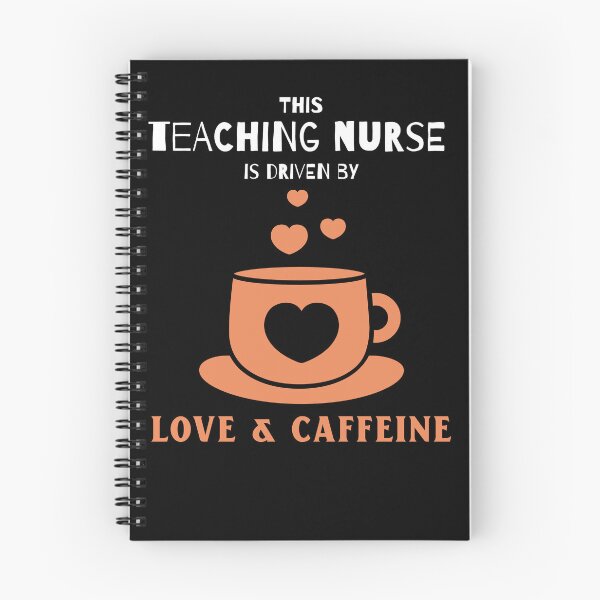 Item preview, Teaching Nurse: driven by love & caffeine designed and sold by AlfredsTees.