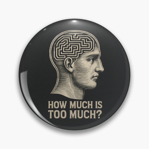 Item preview, How Much Is Too Much? designed and sold by bisha.