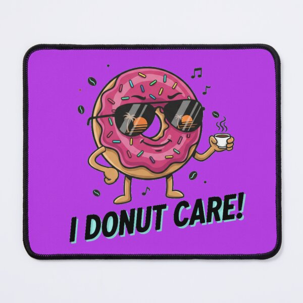 Item preview, I Donut Care Funny Pun Design - Cool Sassy Donut with Sunglasses designed and sold by MythoWorldddd.