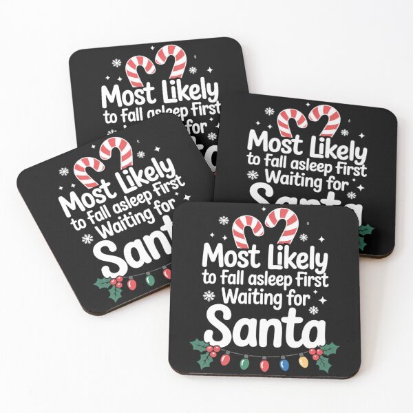 Item preview, Most Likely to Asleep First Waiting for Santa Christmas Xmas designed and sold by LunaCrazeArt.