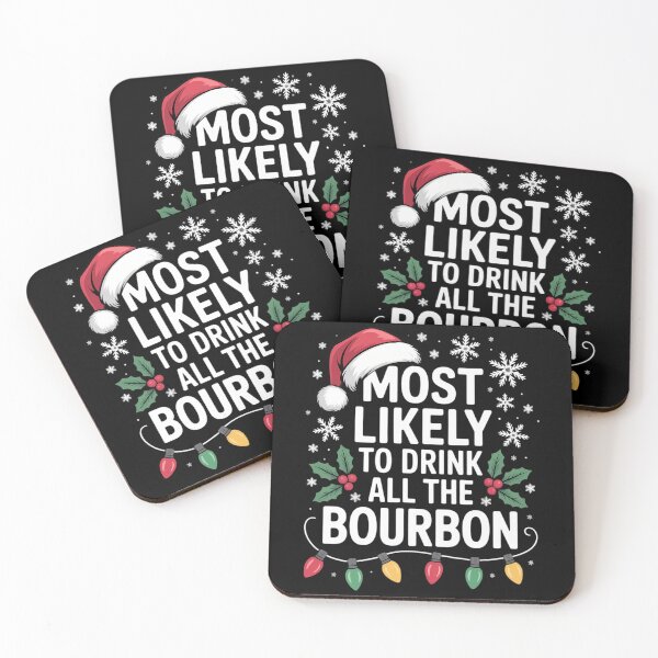 Item preview, Most Likely to Drink All The Bourbon Christmas Drinking designed and sold by LunaCrazeArt.