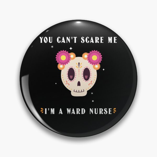 Item preview, Ward Nurse: You can't scare me designed and sold by AlfredsTees.