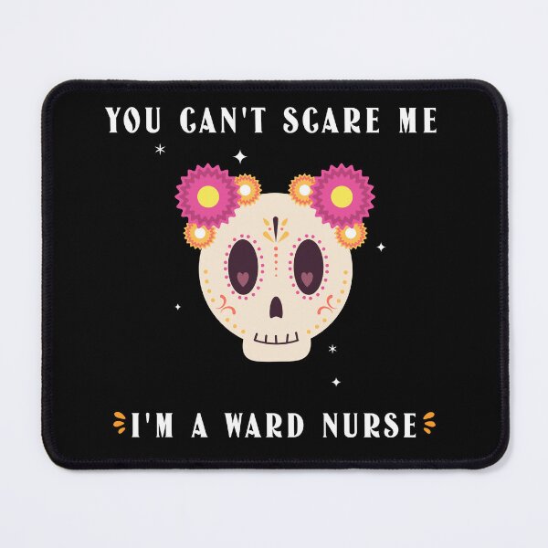 Item preview, Ward Nurse: You can't scare me designed and sold by AlfredsTees.