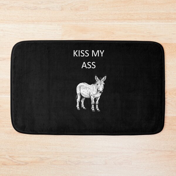 Item preview, Kiss My Ass designed and sold by sloganwriter12.