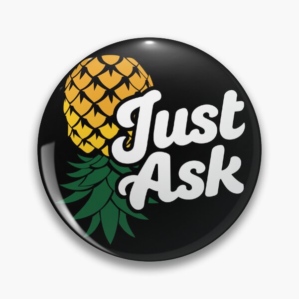Item preview, Just Ask Pineapple Swinger Lifestyle Adult Culture designed and sold by Pineapple-Ink.