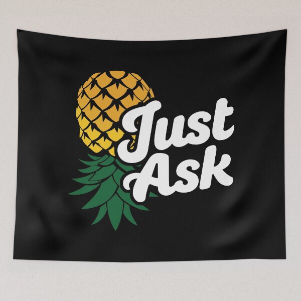 Item preview, Just Ask Pineapple Swinger Lifestyle Adult Culture designed and sold by Pineapple-Ink.