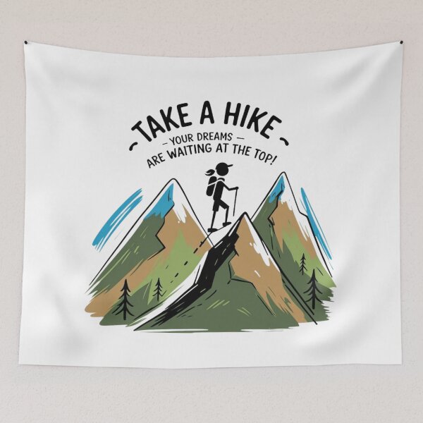 Item preview, Take a Hike — Your Dreams Are Waiting at the Top | Motivational Hiking Quote designed and sold by LOLbySA.