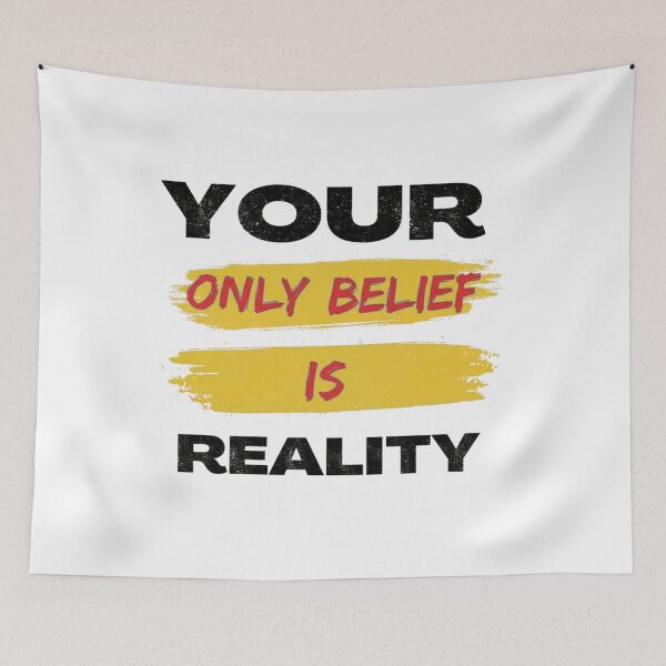 Item preview, Your Only Belief Is Reality – Motivational Quote T-Shirt designed and sold by Kavya Art.