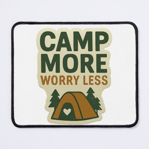 Item preview, Camp More Worry Less – Outdoor Adventure Sticker designed and sold by TrendyDesign159.