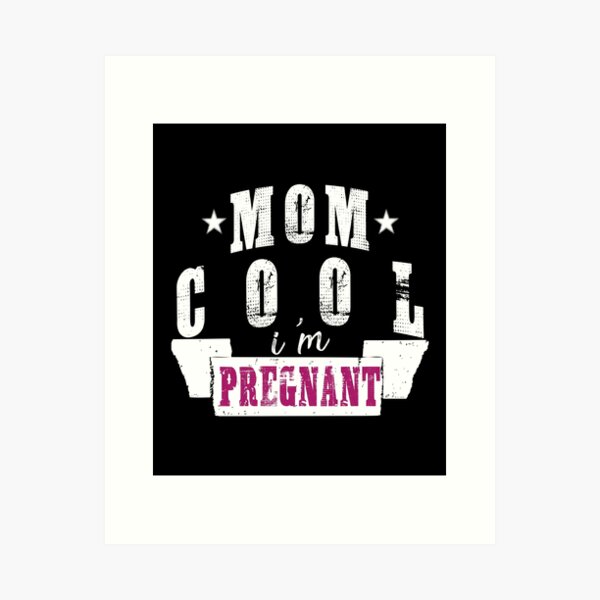Item preview, Mom Cool, I'm Pregnant designed and sold by SmartStyle.