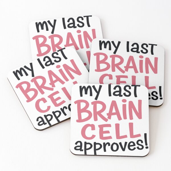 Item preview, My Last Brain Cell Approves Funny Meme designed and sold by Smilebigfortheworld.