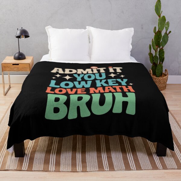 Item preview, Admit It You Low Key Love Math Bruh math teacher designed and sold by HuValverdeArt.