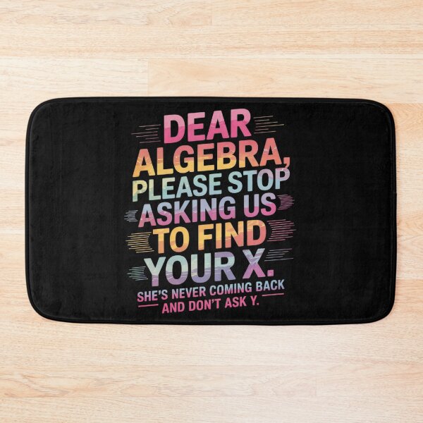 Item preview, Dear Algebra Find X Ask Y Math Nerd Pun  designed and sold by HuValverdeArt.