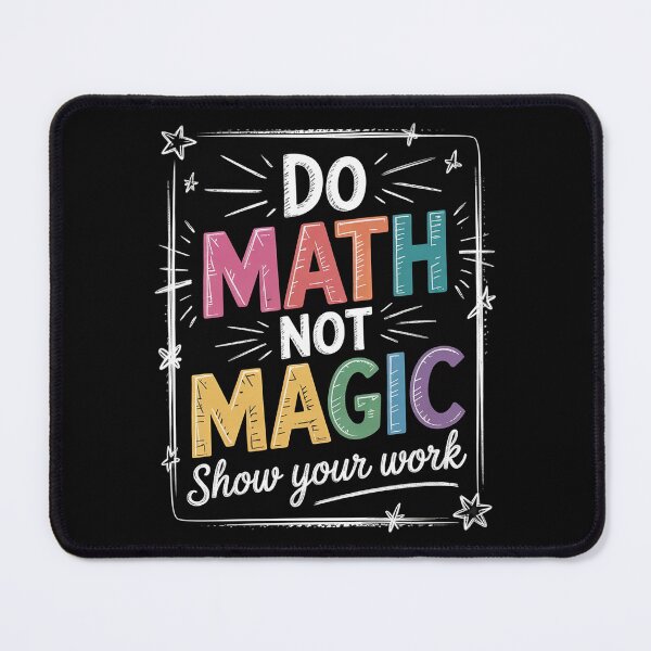 Item preview, Do Math Not Magic Math Teacher Back to School designed and sold by HuValverdeArt.