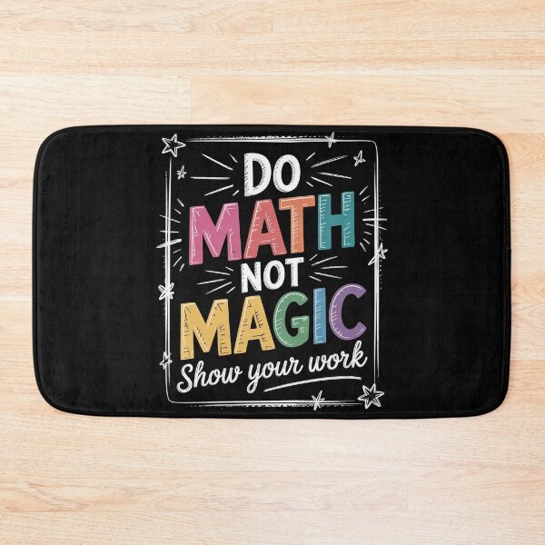 Item preview, Do Math Not Magic Math Teacher Back to School  designed and sold by HuValverdeArt.
