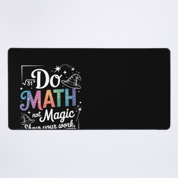 Item preview, Do Math Not Magic Math Teacher Back to School5 designed and sold by HuValverdeArt.