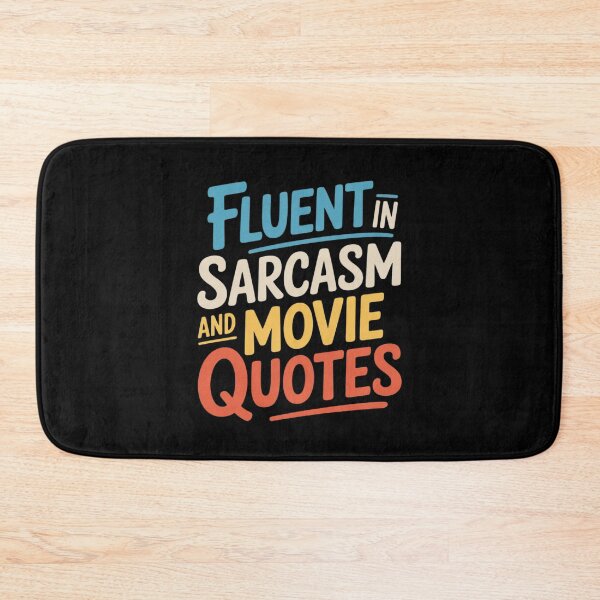 Item preview, Fluent In Sarcasm And Movie Quotes Sarcastic  designed and sold by HuValverdeArt.