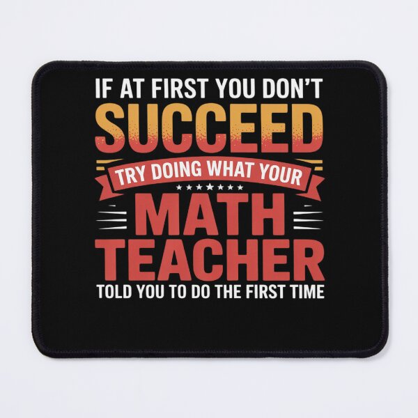 Item preview, Fun Math Teacher Meme School Mathematics Quote Men Women Kids designed and sold by HuValverdeArt.