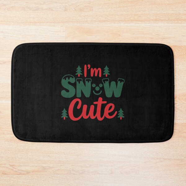 Item preview, I'm Snow Cute, Christmas quote, Happy new year, new beginning, lets forget the past, lets look to the future designed and sold by chipmuckdesignn.