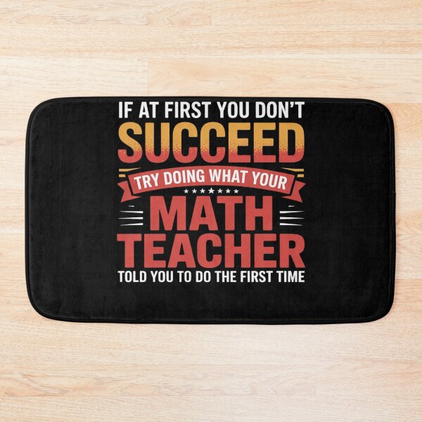 Item preview, Fun Math Teacher Meme School Mathematics Quote Men Women Kids  designed and sold by HuValverdeArt.