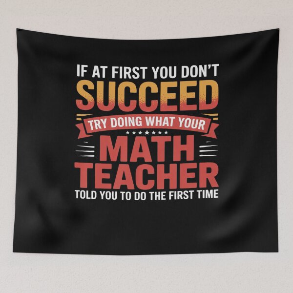 Item preview, Fun Math Teacher Meme School Mathematics Quote Men Women Kids  designed and sold by HuValverdeArt.