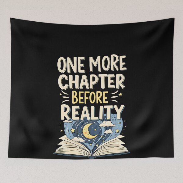 Item preview, One More Chapter Before Reality | Late Night Reading Book Lover designed and sold by VinsendDraconi.