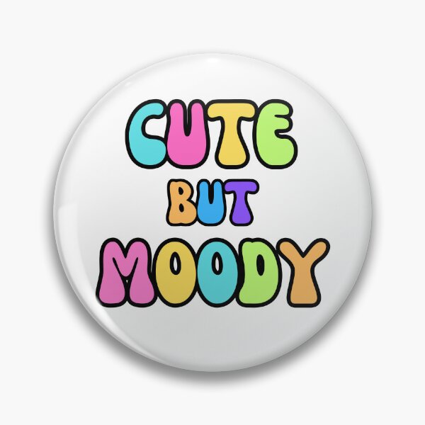 Item preview, Cute But Moody Text designed and sold by MoonMonkeyNbear.