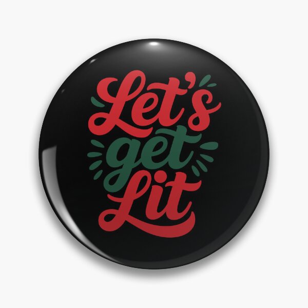 Item preview, Let's Get Lit, Christmas quote, Happy new year, new beginning, lets forget the past, lets look to the future designed and sold by chipmuckdesignn.