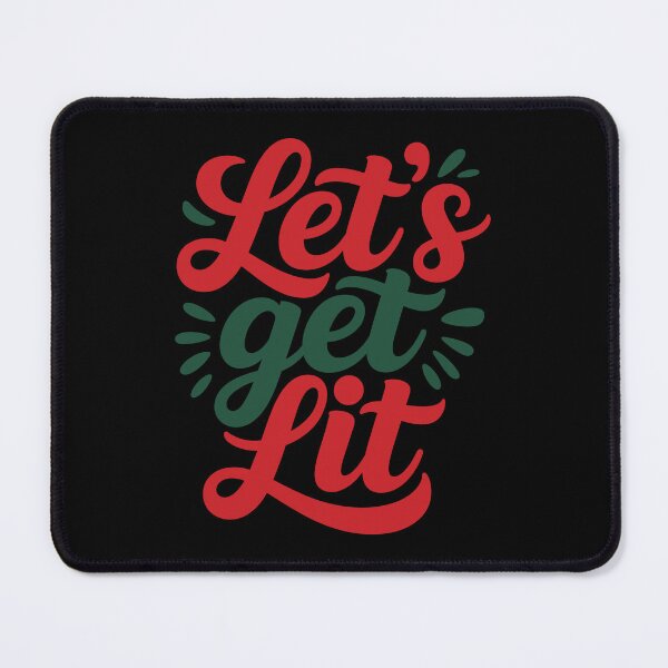 Item preview, Let's Get Lit, Christmas quote, Happy new year, new beginning, lets forget the past, lets look to the future designed and sold by chipmuckdesignn.