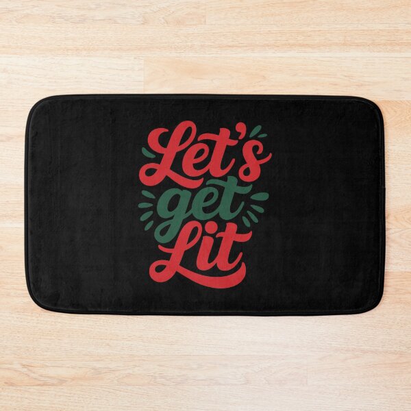 Item preview, Let's Get Lit, Christmas quote, Happy new year, new beginning, lets forget the past, lets look to the future designed and sold by chipmuckdesignn.