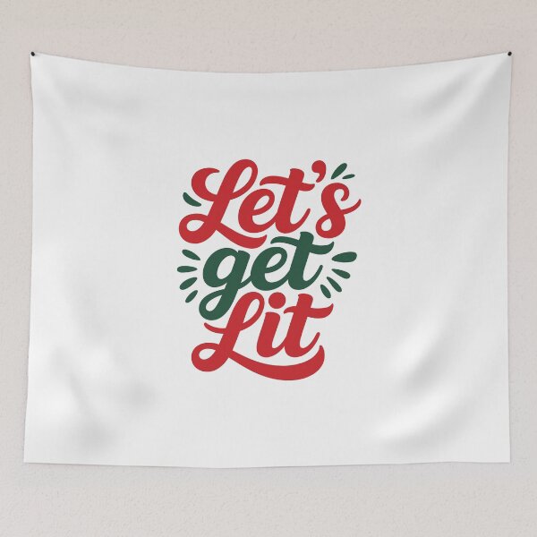 Item preview, Let's Get Lit, Christmas quote, Happy new year, new beginning, lets forget the past, lets look to the future designed and sold by chipmuckdesignn.