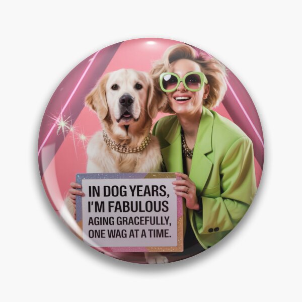 Item preview, In Dog Years I’m Fabulous designed and sold by DigiArtAnimal.