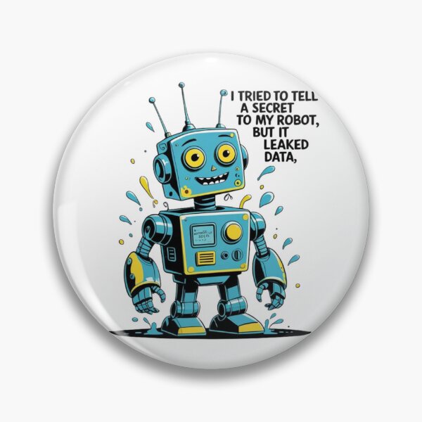 Item preview, Leaked Data – Funny AI Robot Pun designed and sold by LOLbySA.