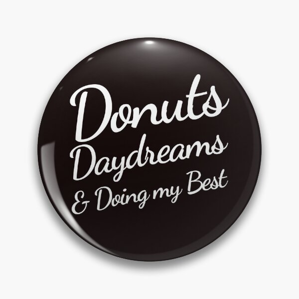 Item preview, Donuts, Daydreams, & Doing my Best designed and sold by AEMcTees.
