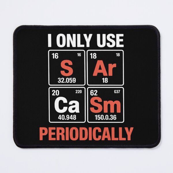 Item preview, Science Teacher I Only Use Sarcasm Periodically designed and sold by NeomiStoreSS.