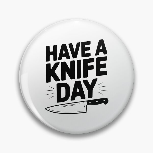 Item preview, Have a Knife Day designed and sold by Frank Ring.