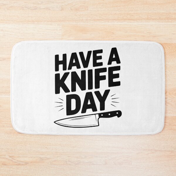 Item preview, Have a Knife Day designed and sold by Frank Ring.