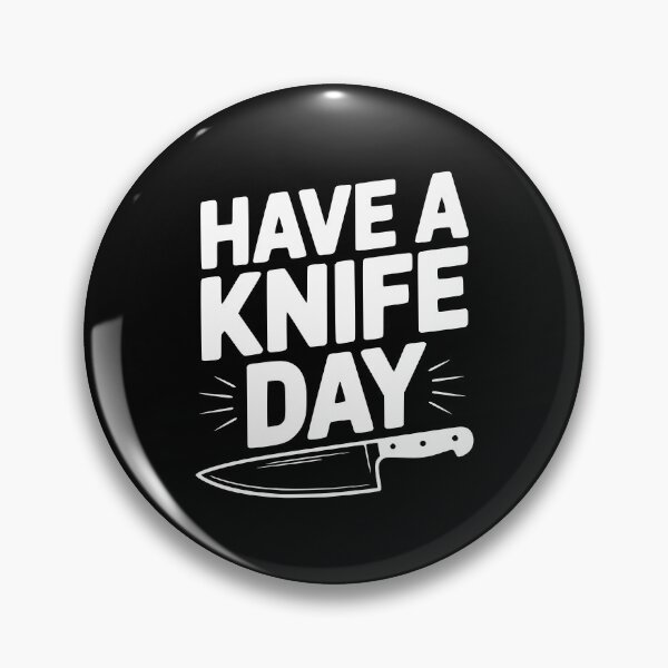 Item preview, Have a Knife Day designed and sold by Frank Ring.