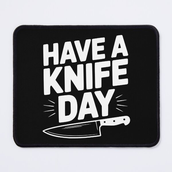 Item preview, Have a Knife Day designed and sold by Frank Ring.