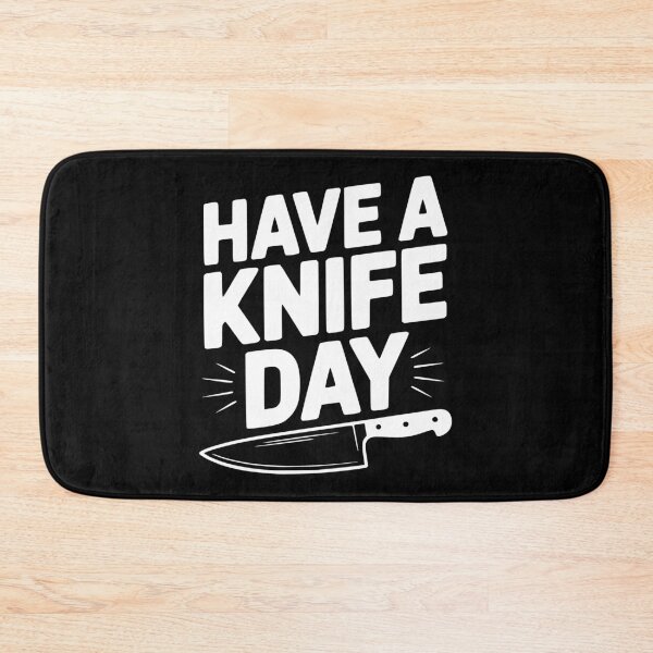 Item preview, Have a Knife Day designed and sold by Frank Ring.
